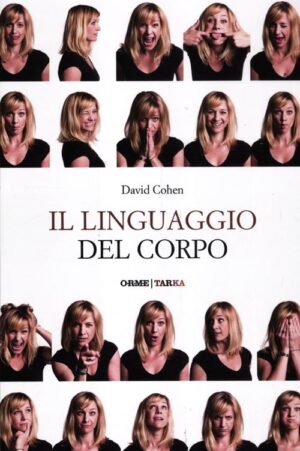 IL LINGUAGGIO DEL CORPO
