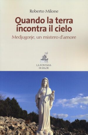 QUANDO LA TERRA INCONTRA IL CIELO