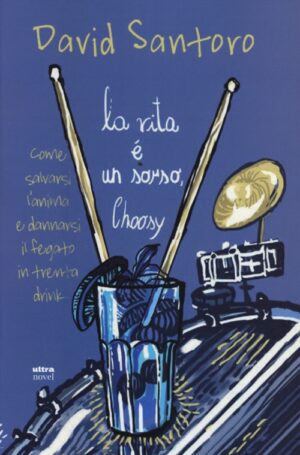LA VITA È  UN SORSO, CHOOSY