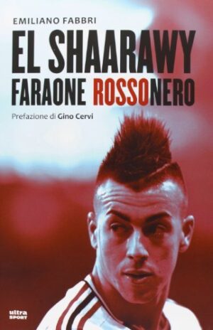 EL SHARAARAWY, FARAONE ROSSONERO