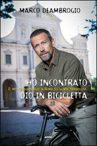 HO INCONTRATO DIO IN BICICLETTA