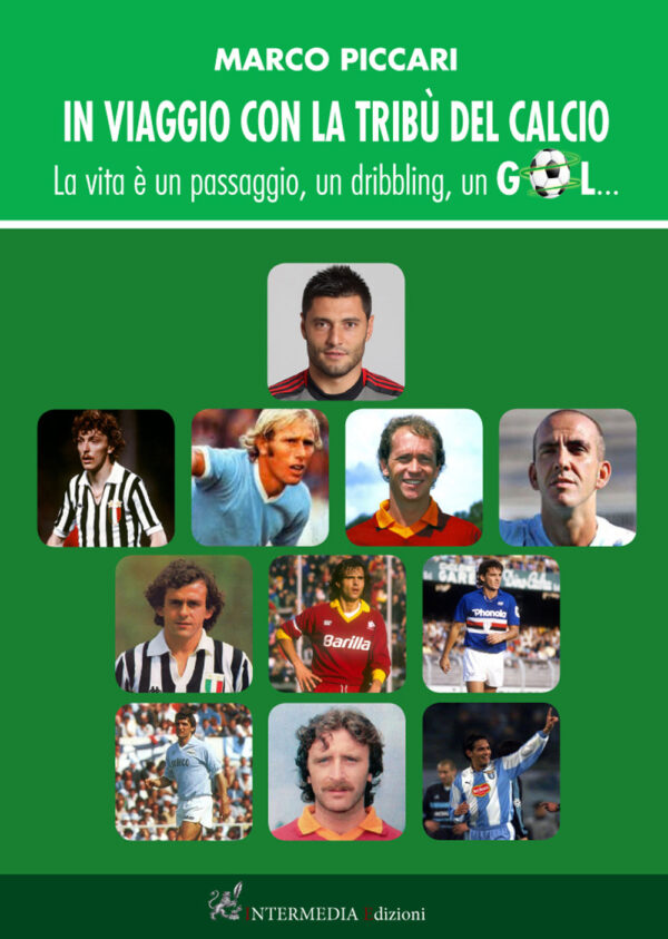 IN VIAGGIO CON LA TRIBÃ¹ DEL CALCIO