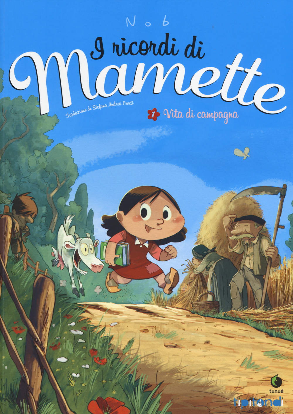 I RICORDI DI MAMETTE. VITA DI CAMPAGNA