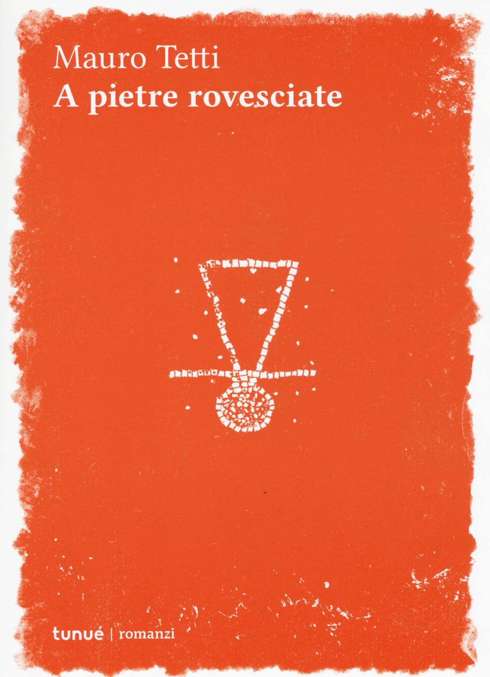 A PIETRE ROVESCIATE