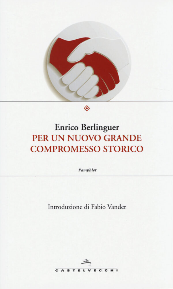 PER NUOVO GRANDE COMPROMESSO STORICO