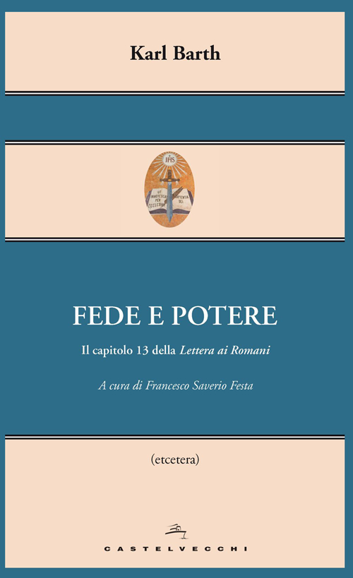 FEDE E POTERE. IL CAPITOLO 13 DELLA LETTERE AI ROMANI