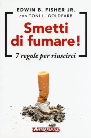 SMETTI DI FUMARE! 2^ ED.