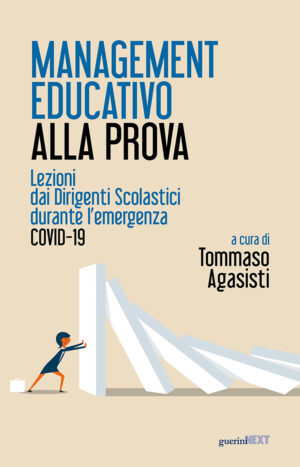 MANAGEMENT EDUCATIVO ALLA PROVA. LEZIONI DAI DIRIGENTI SCOLASTICI DURANTE L’EMERGENZA COVID-19