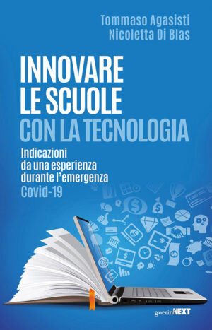 INNOVARE LE SCUOLE CON LA TECNOLOGIA. INDICAZIONI DA UNA ESPERIENZA DURANTE L’EMERGENZA COVID-19