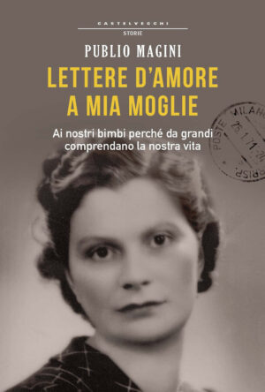 LETTERE D'AMORE A MIA MOGLIE