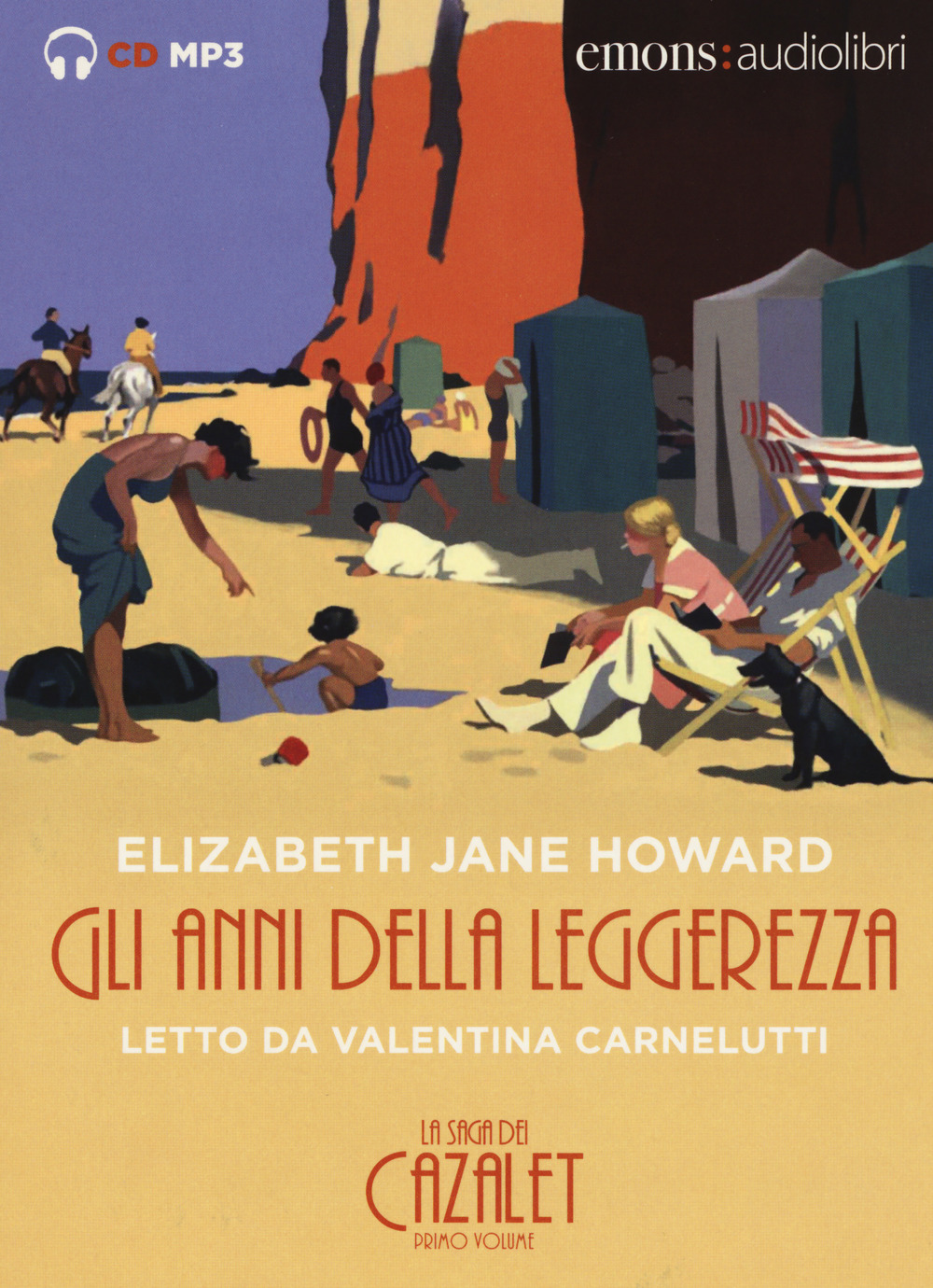 GLI ANNI DELLA LEGGEREZZA (LA SAGA DEI CAZALET 1)