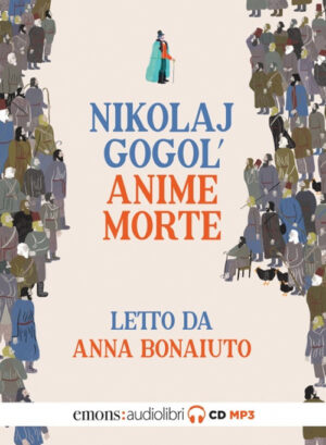 ANIME MORTE LETTO DA ANNA BONAIUTO. AUDIOLIBRO. CD AUDIO FORMATO MP3 (LE)