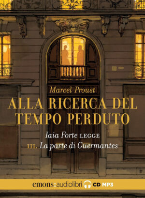 ALLA RICERCA DEL TEMPO PERDUTO – VOL. 3 – DALLA PARTE DI GUERMANTES