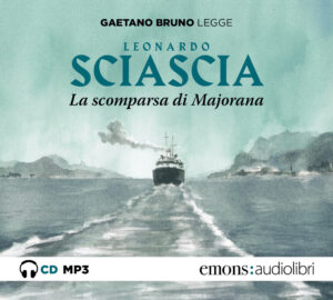 SCOMPARSA DI MAJORANA LETTO DA GAETANO BRUNO. AUDIOLIBRO. CD AUDIO FORMATO MP3 (LA)