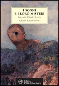 I SOGNI E I LORO MISTERI ***