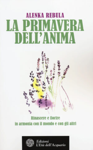 LA PRIMAVERA DELL’ANIMA