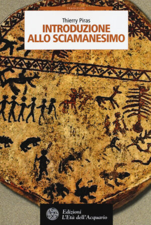 INTRODUZIONE ALLO SCIAMANESIMO