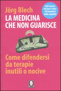 LA MEDICINA CHE NON GUARISCE F.C.