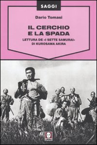 IL CERCHIO E LA SPADA 2^ ED.