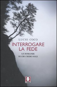 INTERROGARE LA FEDE