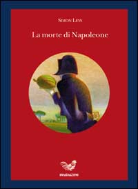 LA MORTE DI NAPOLEONE