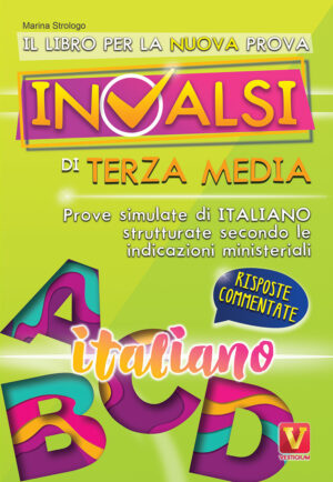 LIBRO PER LA NUOVA PROVA INVALSI DI TERZA MEDIA. ITALIANO. RISPOSTE COMMENTATE (IL)