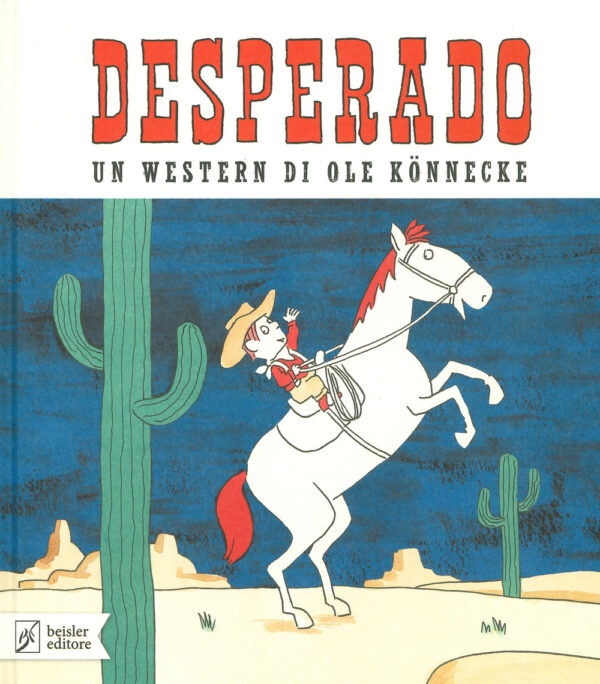 DESPERADO. EDIZ. A COLORI