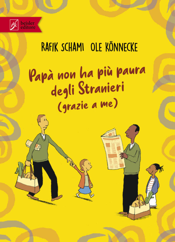 PAPÀ NON HA PIÙ PAURA DEGLI STRANIERI (GRAZIE A ME)