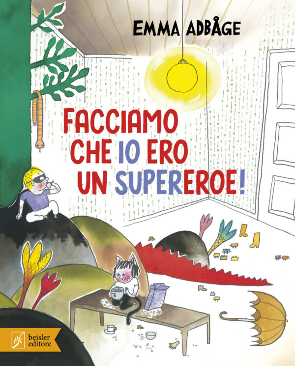 FACCIAMO CHE IO ERO UN SUPEREROE! EDIZ. A COLORI