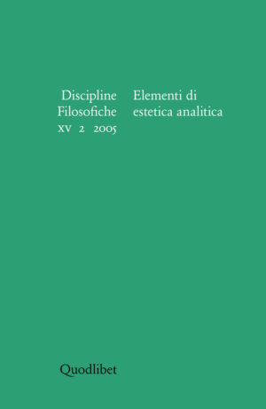 DISCIPLINE FILOSOFICHE XV 2/2005 ELEMENTI DI ESTETICA ANALITICA