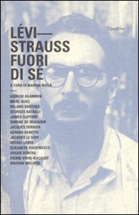 LÉVI-STRAUSS FUORI DI SÉ