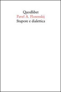 STUPORE E DIALETTICA