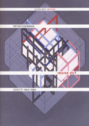 INSIDE OUT SCRITTI 1963-1988
