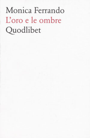 L'ORO E LE OMBRE