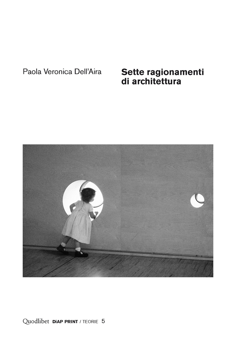 SETTE RAGIONAMENTI DI ARCHITETTURA