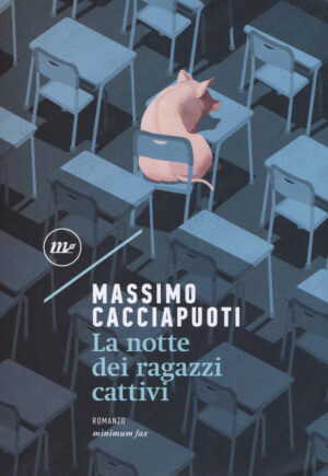 NOTTE DEI RAGAZZI CATTIVI (LA)