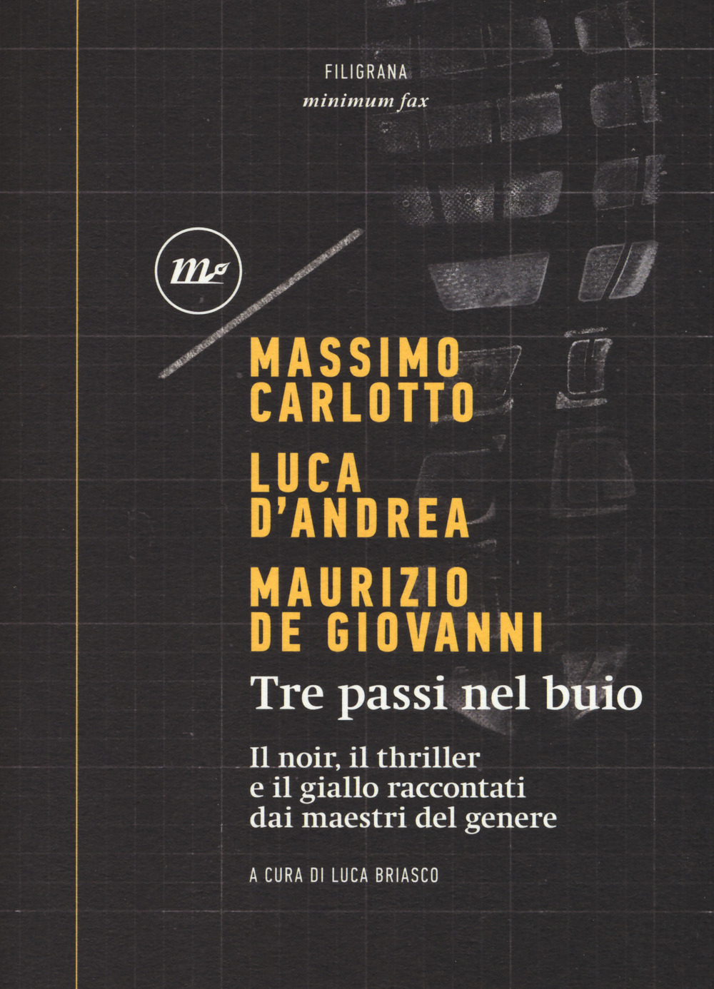 TRE PASSI NEL BUIO