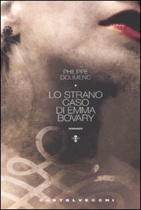 STRANO CASO DI EMMA BOVARY