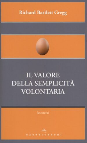 IL VALORE DELLA SEMPLICITÀ VOLONTARIA