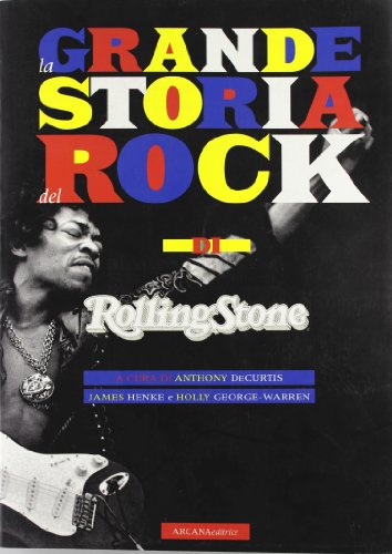 LA GRANDE STORIA DEL ROCK DI ROLLING STONE