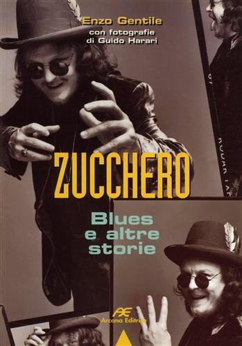 ZUCCHERO. BLUES E ALTRE STORIE