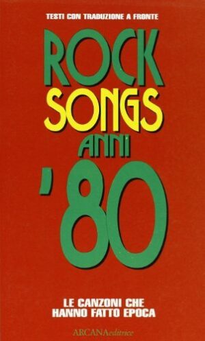 ROCK SONGS ANNI ’80