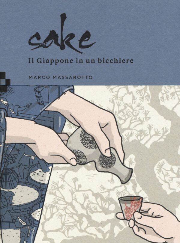 SAKE IL GIAPPONE IN UN BICCHIERE