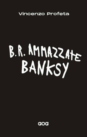 B.R. AMMAZZATE BANKSY