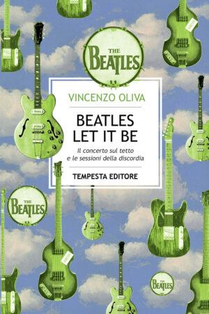 BEATLES. LET IT BE. IL CONCERTO SUL TETTO E LE SESSIONI DELLA DISCORDIA (THE)
