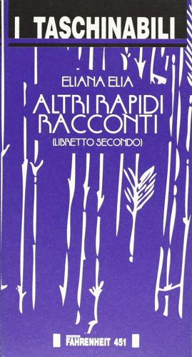 ALTRI RAPIDI RACCONTI. LIBRETTO SECONDO