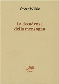 DECADENZA DELLA MENZOGNA (LA)