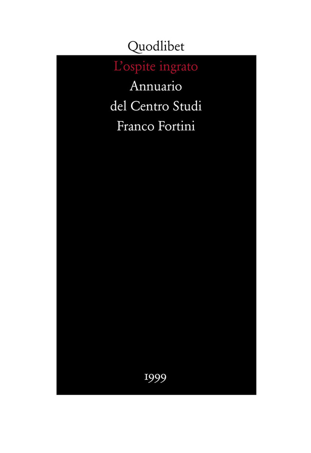 L'OSPITE INGRATO MEMORIA II, 1999