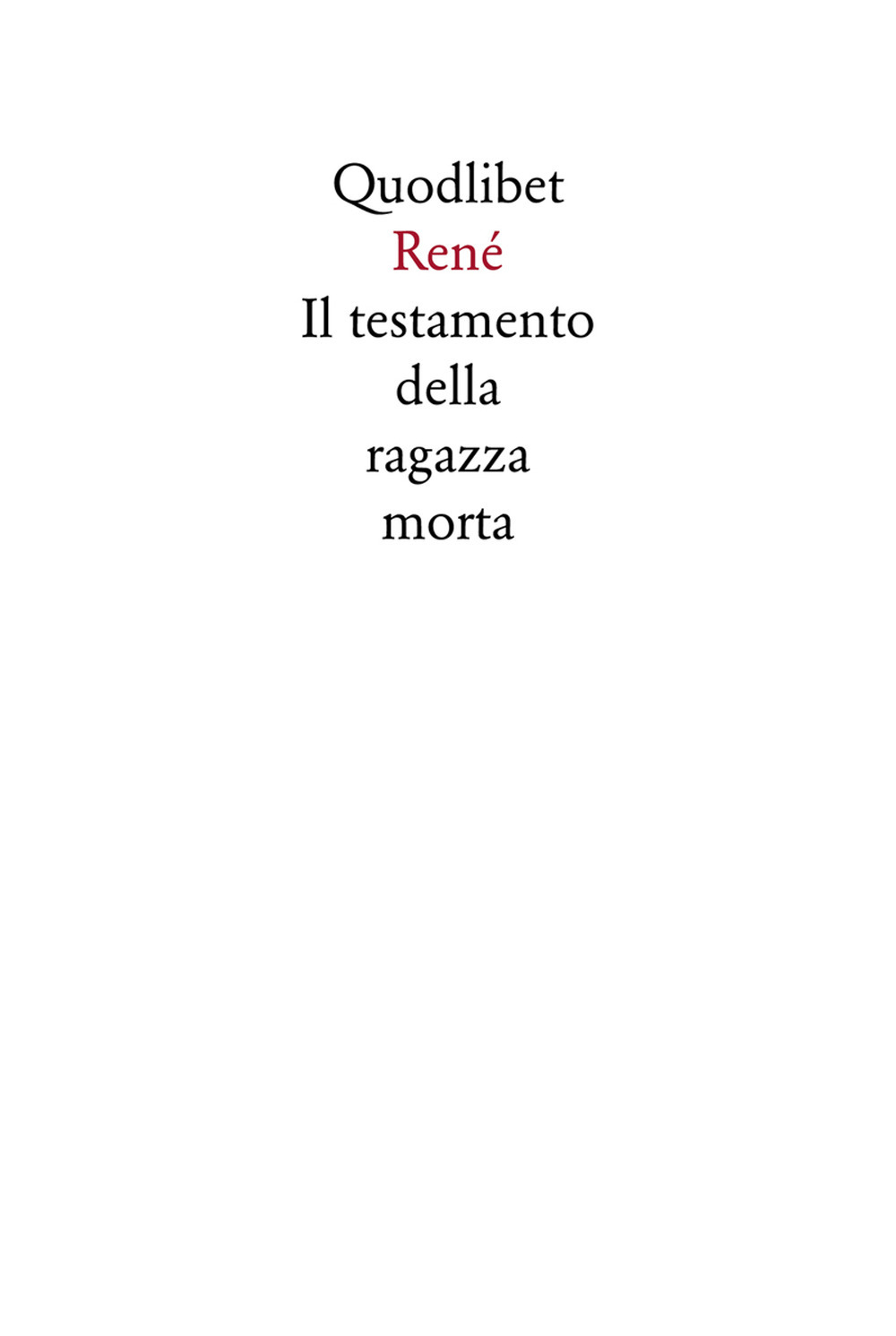 IL TESTAMENTO DELLA RAGAZZA MORTA