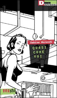 QUASI COME VOI